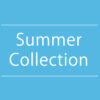 【NEWS】Summer Collection〈直営店共通〉