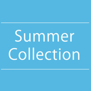 【NEWS】Summer Collection〈直営店共通〉