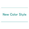 【NEWS】New Color Style〈直営店共通〉