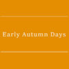 【NEWS】Early Autumn Days〈直営店共通〉