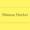 【NEWS】Mimosa Market 〈直営店共通〉