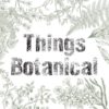 【出店情報】Things Botanical ～ビンテージ雑貨とグリーンのあるくらし～