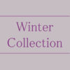 【NEWS】Winter Collection 〈直営店共通〉