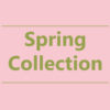 【NEWS】Spring Collection〈直営店共通〉