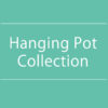 【NEWS】Hanging Pot Collection〈西宮店・京都桂川店〉