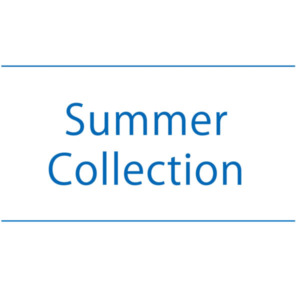 【NEWS】Summer Collection〈直営店共通〉